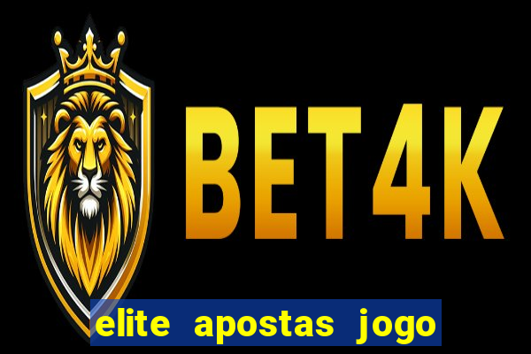 elite apostas jogo do bicho